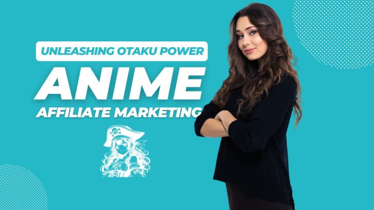 Unleashing Otaku Power: Advanced Strategies for Anime Affiliate Marketing Success