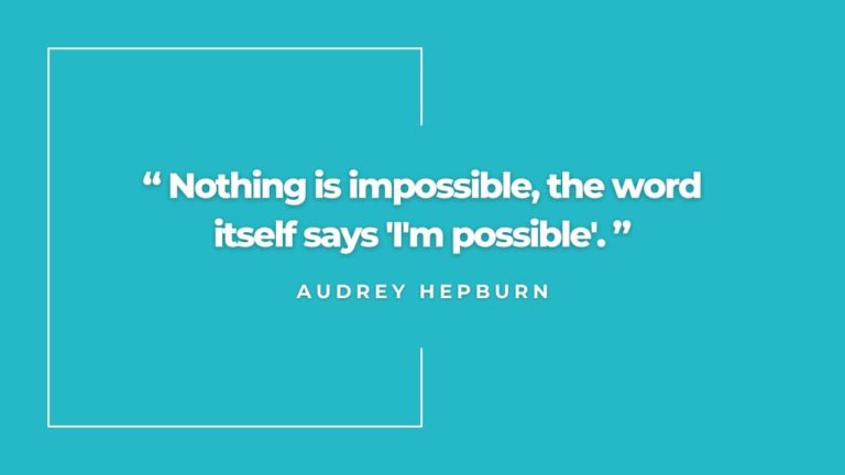 Turning ‘Impossible’ into ‘I’m Possible’: Lessons from Audrey Hepburn on Achieving Your Dreams