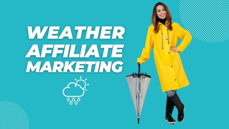 Capitalising on Climates: Mastering the Art of Weather Affiliate Marketing