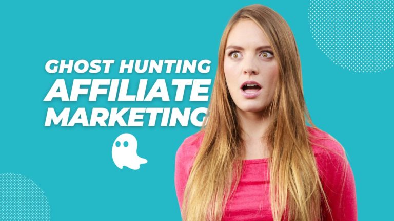 Haunting for Profit: Ghost Hunting Affiliate Strategies that Work