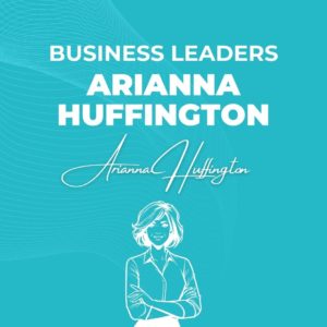 Arianna Huffington